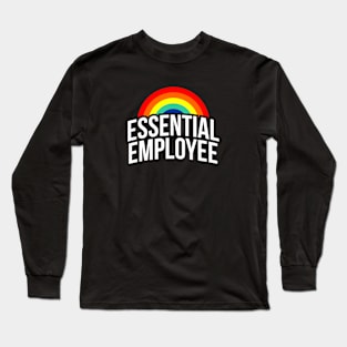 essential employee Long Sleeve T-Shirt